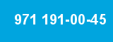 971 191-00-45
